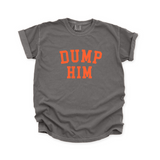 DUMP HIM T SHIRT