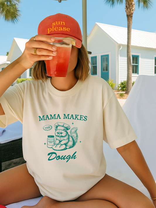 MAMA MAKES THE DOUGH